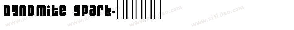 Dynomite  Spark字体转换